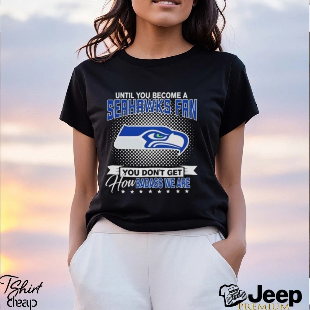 Until You Become A Nfl Seattle Seahawks Fan You Don_t Get